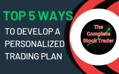 Top 5 Ways to Develop a Personalized Plan for Stock and Options Trading